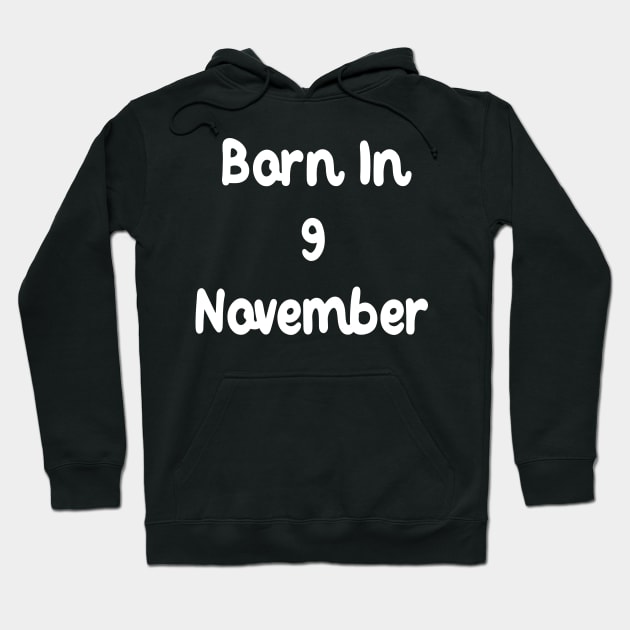 Born In 9 November Hoodie by Fandie